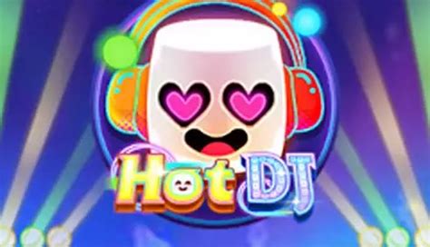 home slotdj|Hot DJ Slot Review .